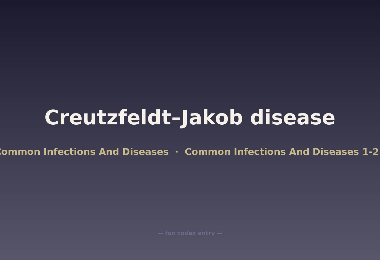 Creutzfeldt–Jakob disease